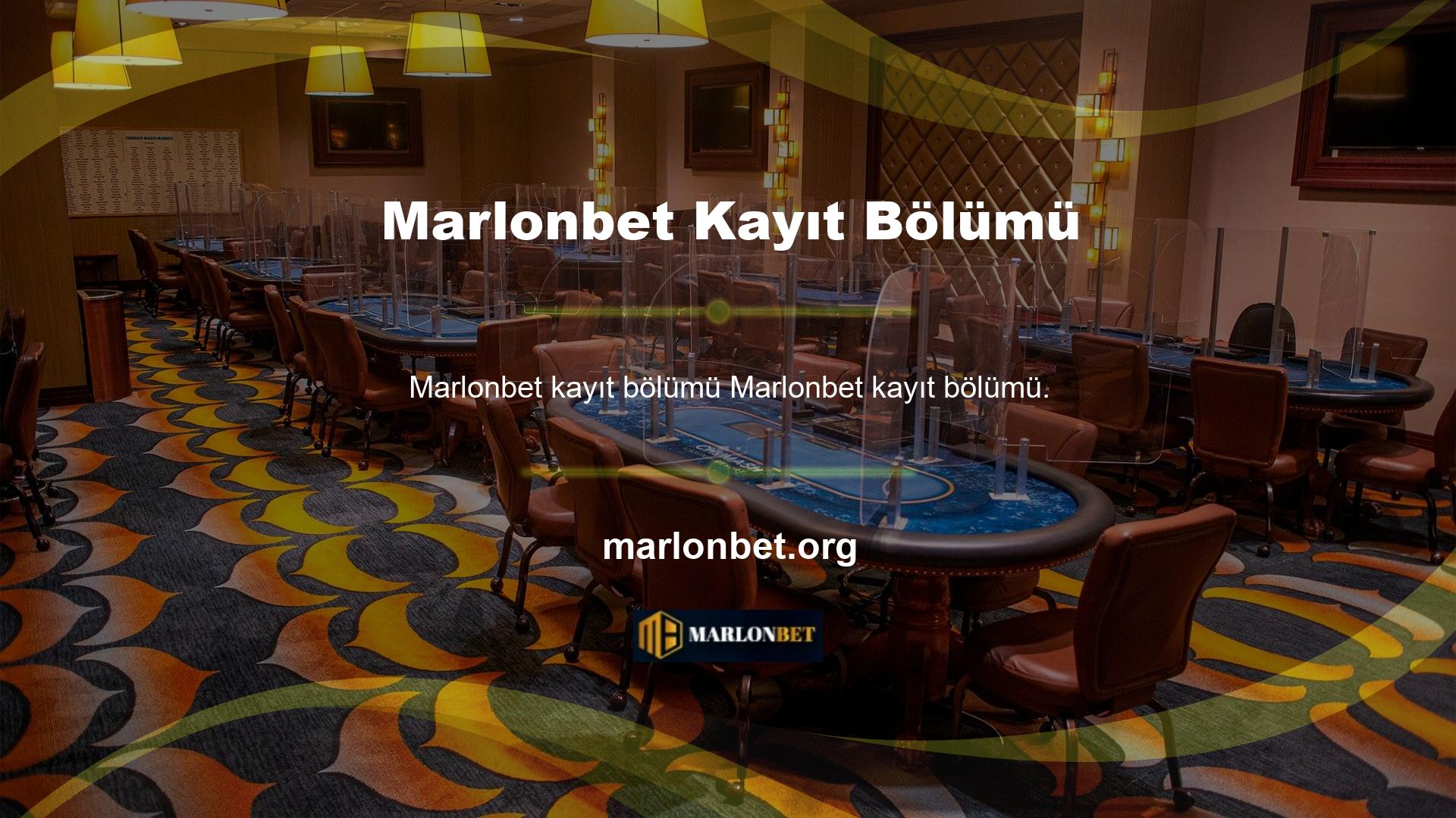 Marlonbet üyelik bölümünde birçok gelişmedir